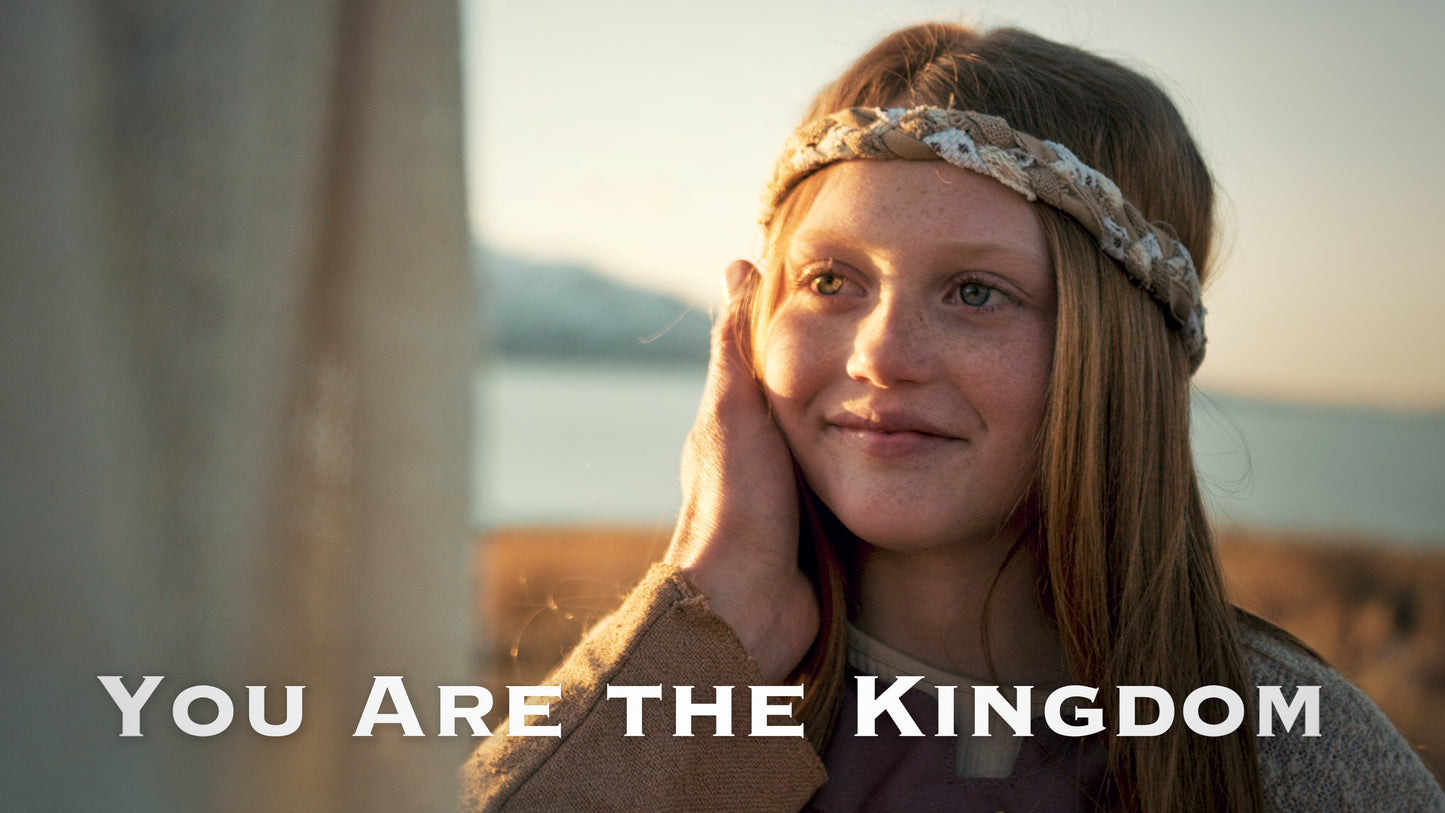 You Are the Kingdom